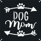 Dog Mom - Metal Wall Art