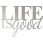 Life is Good - Metal Wall Art